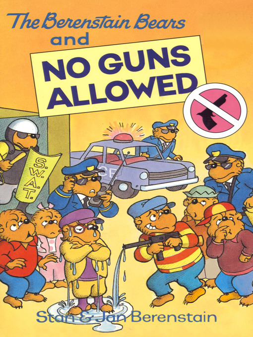 Title details for The Berenstain Bears and No Guns Allowed by Stan Berenstain - Available